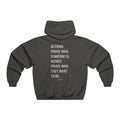 Actions Prove Who Someone Is Hooded Sweatshirt - REBHORN DESIGN