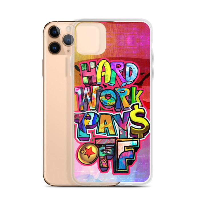 Hard Work Pays Off iPhone Case - REBHORN DESIGN