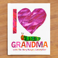 "I Love Grandma with The Very Hungry Caterpillar" Children's Book by Eric Carle