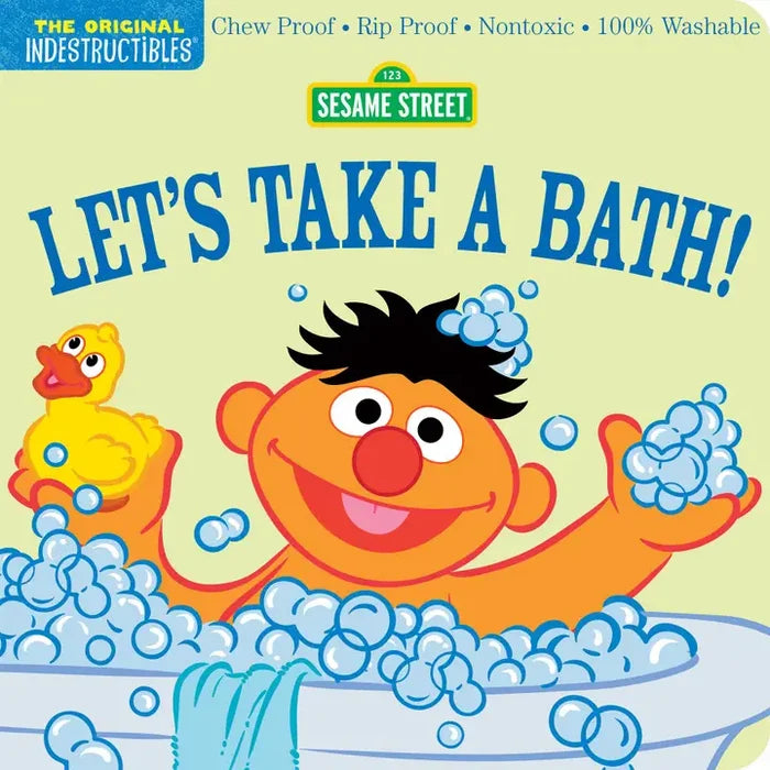 Indestructibles Book: Sesame Street: Let's Take A Bath!